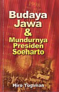 BUDAYA JAWA & MUNDURNYA PRESIDEN SOEHARTO