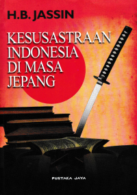 Image of KESUSASTRAAN INDONESIA di MASA JEPANG