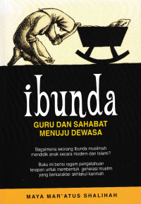 IBUNDA; Guru dan Sahabat Menuju Dewasa