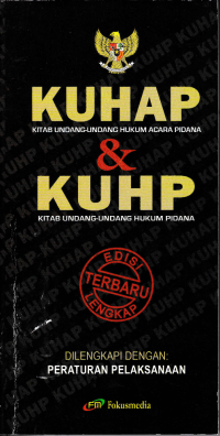 Image of HIMPUNAN PERATURAN PERUNDANG-UNDANGAN; KUHAP & KUHP