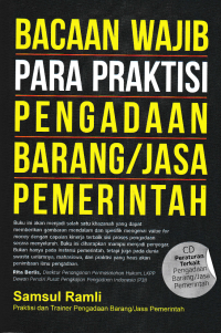 BACAAN WAJIB PARA PRAKTISI PENGADAAN BARANG/JASA PEMERINTAH