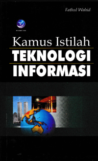 KAMUS ISTILAH TEKNLOGI INFORMASI