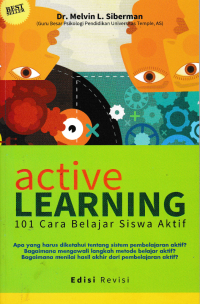 ACTIVE LEARNING; 101 Cara Belajar Siswa Aktif