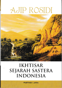 IKHTISAR SEJARAH SASTERA INDONESIA