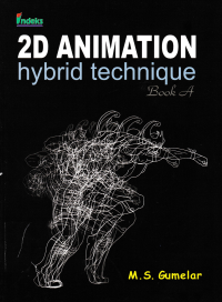 2D ANIMATION; Hybrid Technique Book A