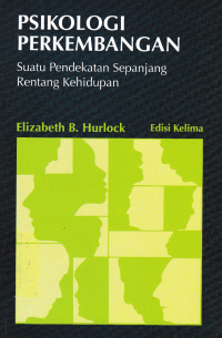Image of PSIKOLOGI PERKEMBANGAN; Suatu Pendekatan Sepanjang Rentang Kehidupan