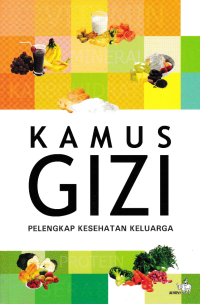 Image of KAMUS GIZI; Pelengkap Kesehatan Keluarga