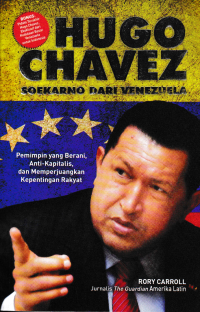 HUGO CHAVEZ; Soekarno Dari Venezuela