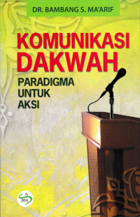 KOMUNITAS DAKWAH; Paradigma Untuk Aksi