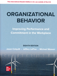 ORGANIZATION BEHAVIOR : Improving Performance and Commitment in the Workplace