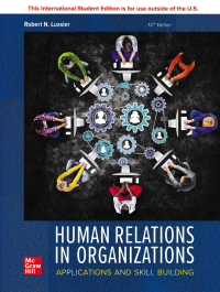 HUMAN RELATIONS IN ORGANIZATIONS : Aplications and Skill Building