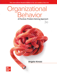 ORGANIZATIONAL BEHAVIOR : A Practical, Problem-Solving Approach