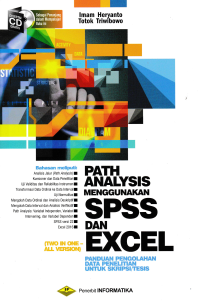 Image of PATH ANALYSIS MENGGUNAKAN SPSS DAN EXCEL : Panduan Pengolahan Data Penelitian untuk Skripsi/Tesis