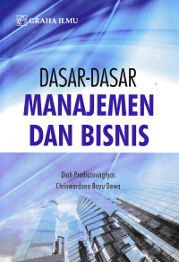 DASAR-DASAR MANAJEMEN DAN BISNIS