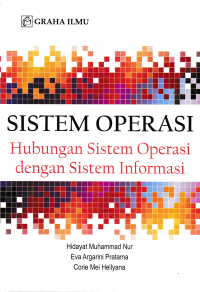 Image of SISTEM OPERASI HUBUNGAN SISTEM OPERASI DENGAN SISTEM INFORMASI