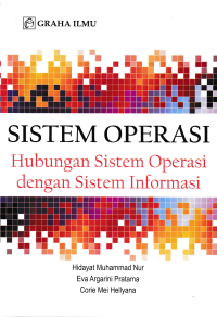 SISTEM OPERASI HUBUNGAN SISTEM OPERASI DENGAN SISTEM INFORMASI