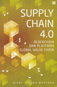 SUPPLY CHAIN 4.0 : Blockchain dan Platform Global Value Chain