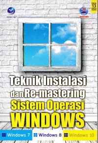 Image of TEKNIK INSTALASI DAN RE-MASTERING SISTEM OPERASI WINDOWS