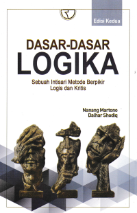 Image of DASAR-DASAR LOGIKA : Sebuah Intisari Metode Berpikir Logis dan Kritis