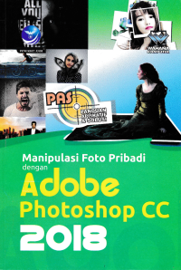 Image of MANIPULASI FOTO PRIBADI DENGAN ADOBE PHOTOSHOP CC 2018