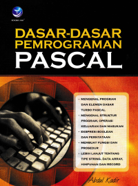 DASAR-DASAR PEMOGRAMAN PASCAL