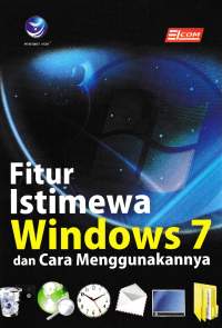 FITUR ISTIMEWA WINDOWS 7 DAN CARA MENGGUNAKANNYA