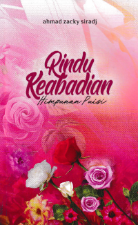 Image of RINDU KEABADIAN : Himpunan Puisi