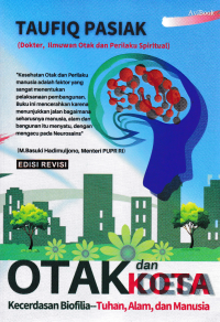 Image of OTAK DAN KOTA : Kecerdasan Biofilia , Tuhan, Alam dan Manusia