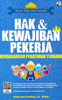 HAK & KEWAJIBAN PEKERJA BERDASARKAN PERATURAN TERBARU