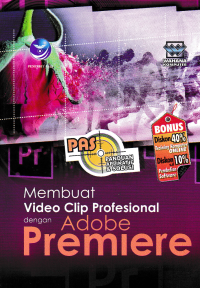 Image of MEMBUAT VIDEO CLIP PROFESIONAL DENGAN ADOBE PREMIERE