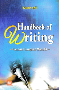 HANDBOOK OF WRITING : Panduan Lengkap Menulis