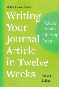 Image of WRITING YOUR JOURNAL ARTICLE IN TWELVE WEEKS : A Guide to Academic Publishing Success