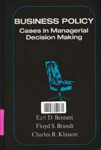 BUSINESS POLICY : Cases in Managerial Decision Making