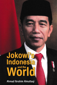 Image of JOKOWI'S INDONESIA AND THE WORLD