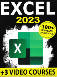 Image of EXCEL 2023 : The Complete Illustrative Guide for Beginners to Learning any Fundamental, Formula, Function and Chart in Less than 5 Minutes with Simple and Real-Life Examples