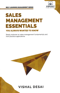 Image of SALES MANAGEMENT ESSENTIALS YOU ALWAYS WANTED TO KNOW : Ready Reckoner on Sales Management Fundamentals and Their Pratical Applications  (Self-Learning Management Series)