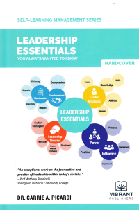 LEADERSHIP  ESSENTIALS YOU ALWAYS WANTED TO KNOW (Self-Learning Management Series)