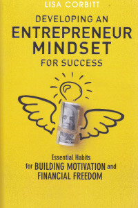 Image of DEVELOPING ENTREPRENEUR MINDSET FOR SUCCESS : Essential Habits for Building Motivation and Financial Freedom