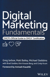 DIGITAL MARKETING FUNDAMENTALS : OMCPS Official Guide to OMCA Certification