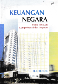 Image of KEUANGAN NEGARA : Suatu Tinjauan Komprehensif dan Terpadu