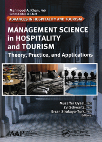 MANAGEMENT SCIENCE IN HOSPITALITY AND TOURISM : Theory, Practice, and Applications