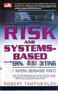 RISK AND SYSTEMS BASED INTERNAL AUDITING : Audit Itern Berbasis Risiko