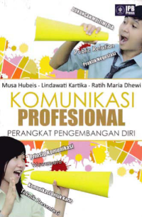Image of KOMUNIKASI PROFESIONAL; Perangkat Pengembangan Diri