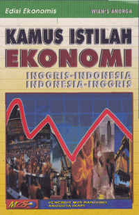 KAMUS ISTILAH EKONOMI; Inggris-Indonesia, Indonesia-Inggris