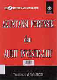 Image of AKUNTANSI FORENSIK DAN AUDIT INVESTIGATIF
