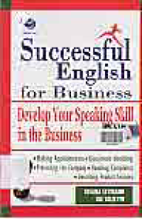 Image of SUCCESSFUL ENGLISH FOR BUSINESS: Develop Your Speaking Skill in the Business