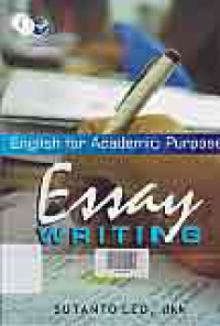 ENGLISH FOR ACADEMIC PURPOSE: Essay Writing