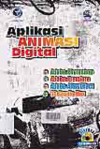 APLIKASI ANIMASI DIGITAL : Adobe Photoshop, Adobe Prefiere, Adobe After Effect, 3D Studio Max