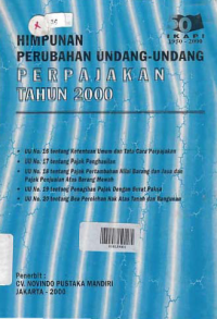 HIMPUNAN PERUBAHAN UNDANG-UNDANG PERPAJAKAN TAHUN 2000