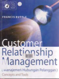 Image of MANAJEMEN HUBUNGAN PELANGGAN (Customer Relationship Management); Concepts and Tools